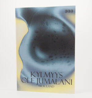 Kylmyys ole jumalani on nyt ulkona